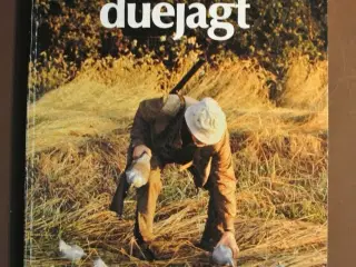 duer og duejagt, af henning kørvel, emne: jagt