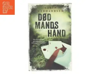 Død mands hånd : kriminalroman af Carin Gerhardsen (Bog)
