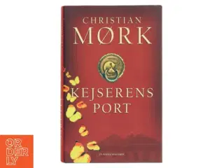 Kejserens port : roman af Christian Mørk (Bog)