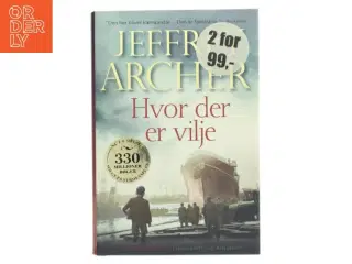 Hvor der er vilje af Jeffrey Archer (Bog)