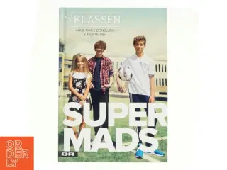 Klassen: Super Mads af Anne-Marie Donslund, Morten BH (Bog)