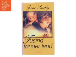 Tusind tønder land af Jane Smiley (Bog)