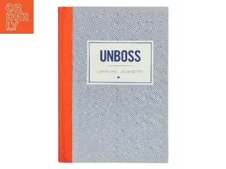 Unboss af Lars Kolind (Bog)