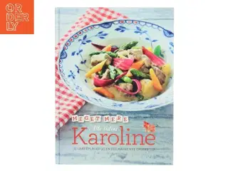 Meget mere alle tiders Karoline : 12 landeplager og en hel masse nye opskrifter af Kille Enna (Bog)