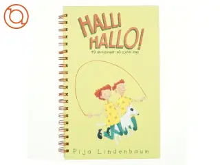 Halli Hallo! : 49 anvisninger på sjove lege af Pija Lindenbaum (Bog)