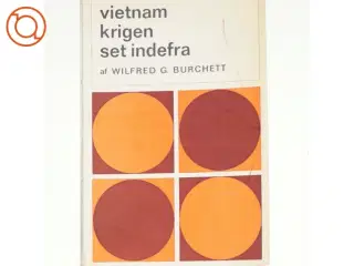 Vietnamkrigen set indefra af Wilfred G. Burchett (Bog)