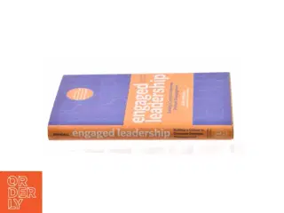 Engaged Leadership : Building a Culture to Overcome Employee Disengagement af Swindall, Clint (Bog)