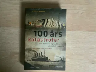 100 års katastrofer - Rasmus Dahlberg