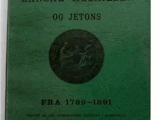 DANSKE MEDAILLER OG JETONS FRA 1789-1891 