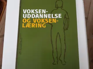 Voksenuddannelse og voksenlæring af Knud Illeris