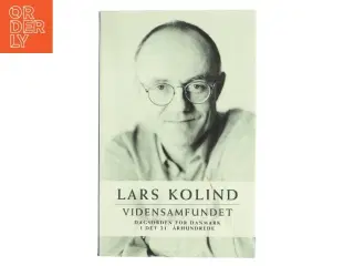 Vidensamfundet : dagsorden for Danmark i det 21. århundrede af Lars Kolind (Bog)