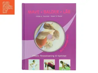 Mave balder lår. Effektiv fitnesstræning til hjemmet. (Bog)