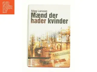 Mænd Der Hader Kvinder af Stieg Larsson (Bog)