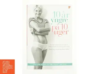 10 år yngre på 10 uger (Bog)
