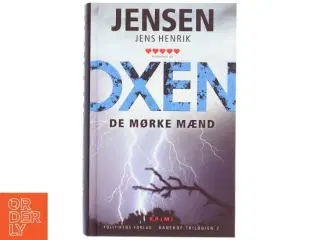 Jens Henrik Jensen - Oxen: De mørke mænd fra Politikens Forlag