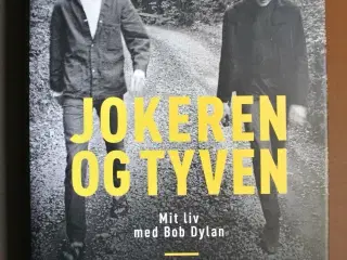 jokeren og tyven - mit liv med bob dylan, af victo