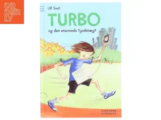 Turbo og den enarmede tyveknægt af Ulf Sindt (Bog)