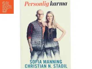 Personlig karma : det er aldrig for sent at blive den, du troede, du skulle være af Sofia Manning (Bog)