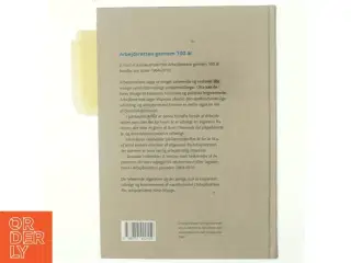 Arbejdsretten gennem 100 år. Bind 2, Arbejdsretten 1964-2010 af Niels Waage (Bog)