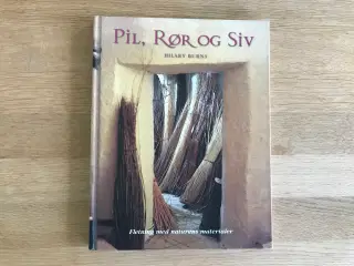 Pil, Rør og Siv  af Hilary Burns