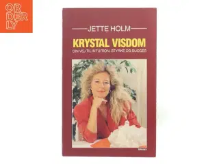 Krystal Visdom af Jette Holm (Bog)