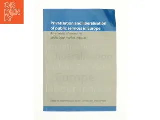 Privatisation and liberalisation of public services in Europe (Bog)