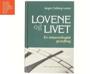 Lovene og livet : en retssociologisk grundbog af Jørgen Dalberg-Larsen (Bog)