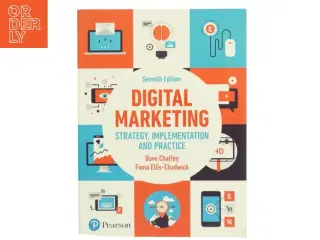 Digital marketing : strategy, implementation and practice af Dave Chaffey (1963-) (Bog)