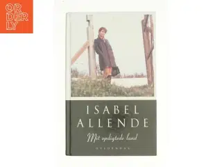 Mit opdigtede land af Isabel Allende (Bog)
