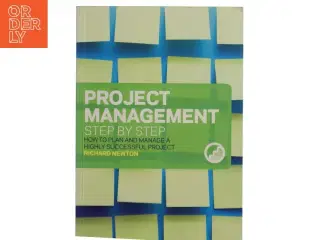 Project management step by step : how to plan and manage a highly successful project (Bog)