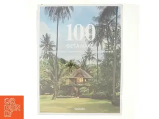 100 Getaways rund um die Welt, around the world, autour du monde af Max Scharnigg (Bog)