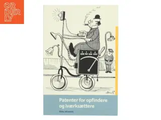 Patenter for opfindere og iværksættere af Ebbe Johansen (Bog)