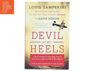 Devil at My Heels af Louis Zamperini, David Rensin (Bog)