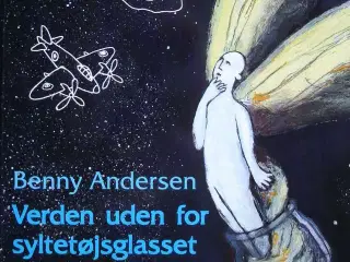 Benny Andersen: Verden uden for syltetøjsglasset