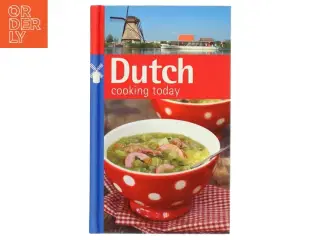 Dutch cooking today af Clara ten Houte de Lange (Bog)