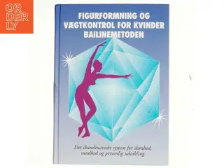 Figurformning og vægtkontrol for kvinder, bailinemetoden