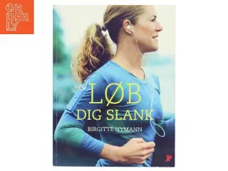 Løb dig slank af Birgitte Nymann (Bog)