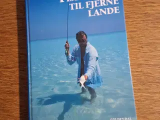 FISKEREJSER TIL FJERNE LANDE,  af STEEN ULNITS 