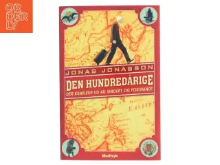 Den hundredårige der kravlede ud af vinduet og forsvandt af Jonas Jonasson (Bog)