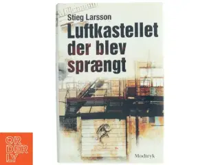 Luftkastellet der blev sprængt af Stieg Larsson