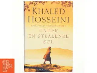Under en strålende sol af Khaled Hosseini (Bog)