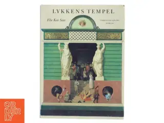 Lykkens Tempel af Else Kai Sass (Bog)