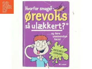 Hvorfor smager ørevoks så ulækkert? af Mitchell Symons (Bog)