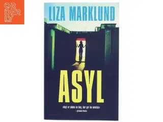 Asyl af Liza Marklund (Bog)
