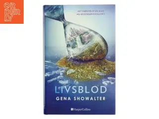 Livsblod af Gena Showalter (f. 1975) (Bog)