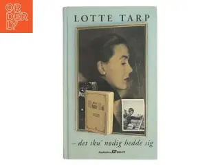 Det sku' nødig hedde sig af Lotte Tarp (Bog)