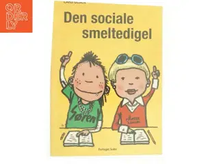 Den sociale smeltedigel af Lars Olsen (f. 1955) (Bog)
