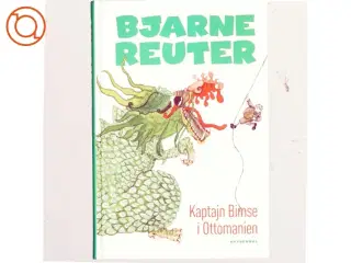 Kaptajn Bimse i Ottomanien af Bjarne Reuter (Bog)