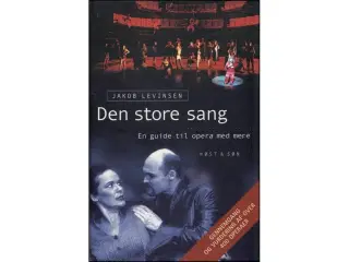 Den store Sang - en Guide til Opera med mere