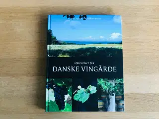 Oplevelser fra DANSKE VINGÅRDE